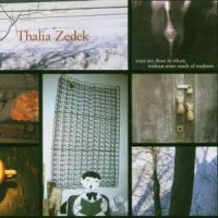 Zedek Thalia - Trust Not Those In Whom Without Som i gruppen CD hos Bengans Skivbutik AB (580367)