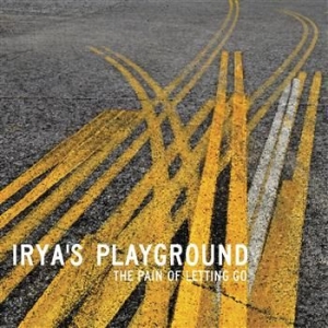 Irya's Playground - The Pain Of Letting Go i gruppen -Start CD hos Bengans Skivbutik AB (581368)