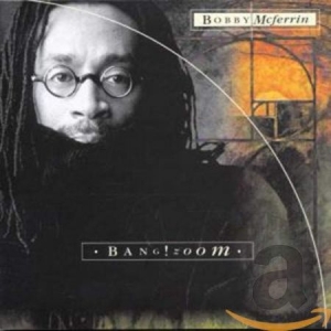 Bobby McFerrin - Bang Zoom i gruppen CD / CD Blue Note hos Bengans Skivbutik AB (581470)