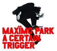 Maximo Park - Certain Trigger i gruppen CD hos Bengans Skivbutik AB (581929)