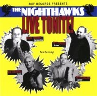 Nighthawks - Live Tonite! i gruppen CD / Blues,Jazz hos Bengans Skivbutik AB (582836)