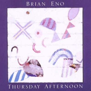 Brian Eno - Thursday Afternoon i gruppen Minishops / Brian Eno hos Bengans Skivbutik AB (583843)