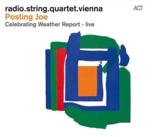 Radio String Quartet Vienna - Posting Joe - Celebrating Weather R i gruppen CD / Annet hos Bengans Skivbutik AB (586517)