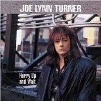 Turner Joe Lynn - Hurry Up And Wait i gruppen CD / Metal hos Bengans Skivbutik AB (587277)