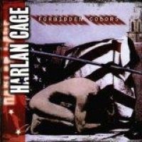 HARLAN CAGE - FORBIDDEN COLORS i gruppen CD / Metal hos Bengans Skivbutik AB (587279)