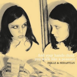 Belle & Sebastian - Fold Your Hands Child You Walk Like i gruppen Minishops / Belle And Sebastian hos Bengans Skivbutik AB (590145)