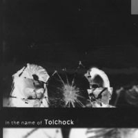 Tolchock - In The Name Of Tolchock i gruppen VI TIPSER / Julegavetips CD hos Bengans Skivbutik AB (590358)