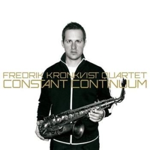 Kronkvist Fredrik - Constant Continuum i gruppen CD / Jazz,Svensk Musikkk hos Bengans Skivbutik AB (592829)