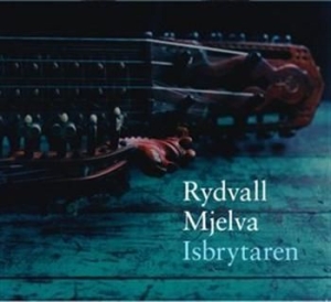 Rydvall/Mjelva - Isbrytaren i gruppen CD / Worldmusic/ FolkeMusikkk hos Bengans Skivbutik AB (593262)