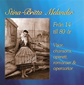 Melander Stina-Britt - Från 14 Till 80 År i gruppen Externt_Lager / Naxoslager hos Bengans Skivbutik AB (593298)