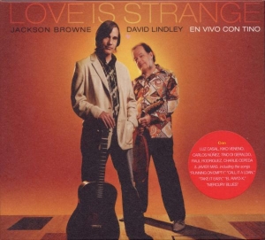 Jackson Browne & David Lindley - Love Is Strange i gruppen CD / Pop-Rock,Annet hos Bengans Skivbutik AB (593537)