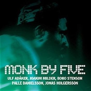 Adåker Ulf/midler Joakim/stenson Bo - Monk By Five i gruppen CD hos Bengans Skivbutik AB (594219)