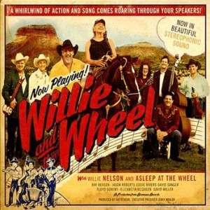 Nelson Willie & Asleep At The Wheel - Willie And The Wheel i gruppen CDK-07 hos Bengans Skivbutik AB (594305)