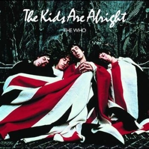 The Who - Kids Are Alright (Soundtrack) i gruppen CD / Film/Musikkkal hos Bengans Skivbutik AB (594314)