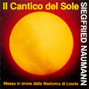 Naumann Siegfried - Il Cantico Del Sole i gruppen VI TIPSER / Julegavetips CD hos Bengans Skivbutik AB (595041)