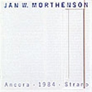 Morthenson Jan W - Ancora 1984 Strano i gruppen Externt_Lager / Naxoslager hos Bengans Skivbutik AB (595048)