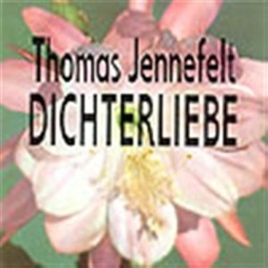 Jennefelt Thomas - Dichterliebe i gruppen VI TIPSER / Julegavetips CD hos Bengans Skivbutik AB (595065)