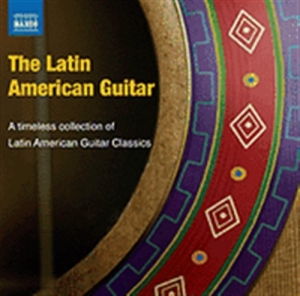 Various Composers - The Latin American Guitar i gruppen VI TIPSER / Julegavetips CD hos Bengans Skivbutik AB (596167)