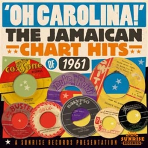 Various Artists - Oh! Carolina - Jamaican Hits 1961 i gruppen CD / Reggae hos Bengans Skivbutik AB (597315)