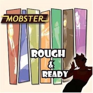 Mobster - Rough & Ready i gruppen CD / Pop hos Bengans Skivbutik AB (597323)