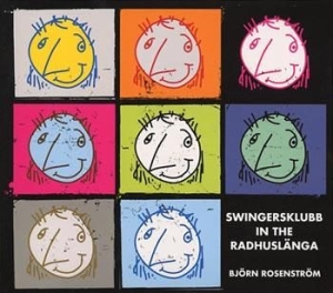 Björn Rosenström - Swingersklubb In The Radhuslänga i gruppen CD / Pop hos Bengans Skivbutik AB (597748)