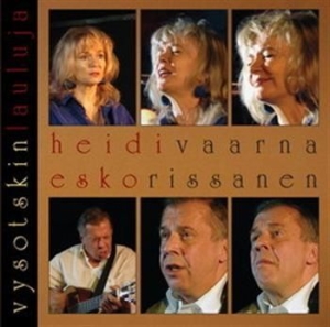 Heidi Vaarna & Esko Rissanen - Vysotskin Lauluja i gruppen CD / Finsk Musikkk,Pop-Rock hos Bengans Skivbutik AB (597987)