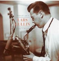 Gullin Lars - Danny's Dream 1953-55 (Vol.8) i gruppen CD / Jazz,Svensk Musikkk hos Bengans Skivbutik AB (598059)