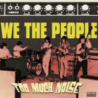 We The People - Too Much Noise - The Challenge Reco i gruppen VI TIPSER / Klassiska lablar / Sundazed / Sundazed CD hos Bengans Skivbutik AB (598309)