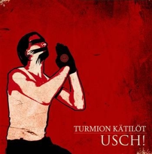 Turmion Kätilöt - Usch! i gruppen CD / Finsk Musikkk,Pop-Rock hos Bengans Skivbutik AB (598630)