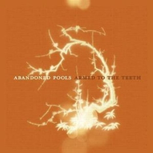 Abandoned Pools - Armed To The Teeth i gruppen CD / Pop-Rock hos Bengans Skivbutik AB (598646)