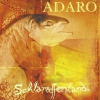 Adaro - Schlaraffenland i gruppen CD hos Bengans Skivbutik AB (598657)