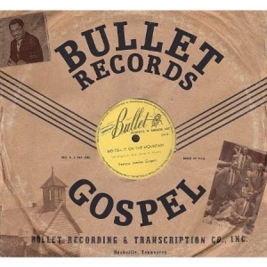 Various Artists - Bullet Records Gospel i gruppen CD / Jazz/Blues hos Bengans Skivbutik AB (598744)