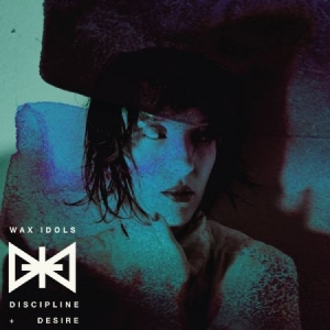 Wax Idols - Discipline & Desire i gruppen VI TIPSER / Julegavetips CD hos Bengans Skivbutik AB (599221)