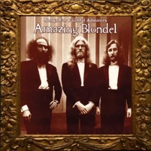 Amazing Blondel - Songs For Faithful Admirers (2 Cd) i gruppen VI TIPSER / Julegavetips CD hos Bengans Skivbutik AB (599430)