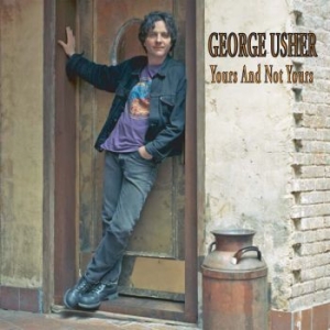 Usher George - Yours And Not Yours i gruppen CD / Rock hos Bengans Skivbutik AB (599608)