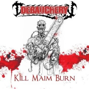 Debauchery - Kill Maim Burn i gruppen CD / Metal/ Heavy metal hos Bengans Skivbutik AB (601038)