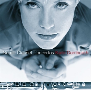 Dornbusch Karin - Nordic Clarinet Concertos i gruppen VI TIPSER / Julegavetips CD hos Bengans Skivbutik AB (601444)