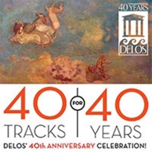 Various Composers - Delos 40Th Anniversary i gruppen VI TIPSER / Julegavetips CD hos Bengans Skivbutik AB (601570)