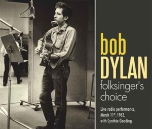 Dylan Bob - Folksingers Choice i gruppen VI TIPSER / Julegavetips CD hos Bengans Skivbutik AB (601730)