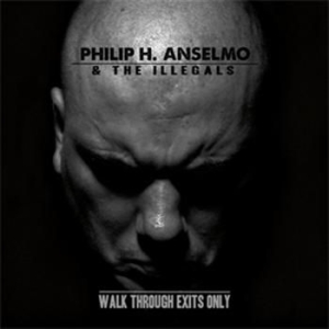 Philip H Anselmo And The Illegals - Walk Through Exits Only i gruppen CD / Metal/ Heavy metal hos Bengans Skivbutik AB (602247)