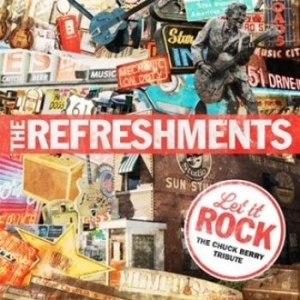 The Refreshments - Let It Rock-The Chuck Berry Tribute i gruppen Labels / Bengans Distribusjon hos Bengans Skivbutik AB (602248)