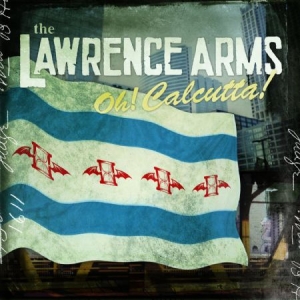 Lawrence Arms - Oh! Calcutta! i gruppen CD hos Bengans Skivbutik AB (602413)