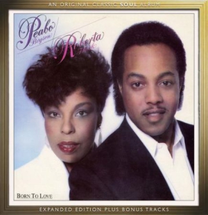 Bryson Peabo & Roberta Flack - Born To Love - Expanded Edition i gruppen CD / RNB, Disco & Soul hos Bengans Skivbutik AB (603797)