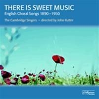 Rutter John/Cambridge Singers - There Is Sweet Music i gruppen CD / Klassisk hos Bengans Skivbutik AB (605319)