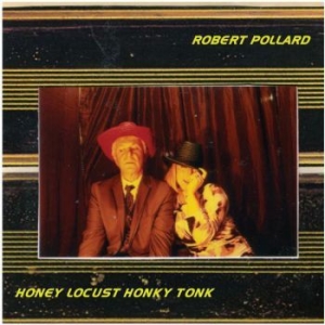 Pollard Robert - Honey Locust Honky Tonk i gruppen CD hos Bengans Skivbutik AB (605989)