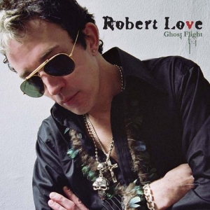 Robert Love - Ghost Flight i gruppen CD / Pop-Rock hos Bengans Skivbutik AB (606711)