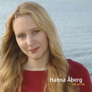 Hanna Åberg - Till En Vän i gruppen Externt_Lager / Naxoslager hos Bengans Skivbutik AB (606927)