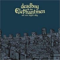 Deadboy And The Elephantmen - We Are Night Sky i gruppen CD / Pop-Rock hos Bengans Skivbutik AB (607057)