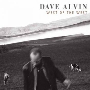 Alvin Dave - West Of The West i gruppen VI TIPSER / Klassiska lablar / YepRoc / CD hos Bengans Skivbutik AB (607472)