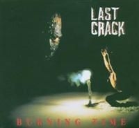 Last Crack - Burning Time i gruppen CD hos Bengans Skivbutik AB (607732)